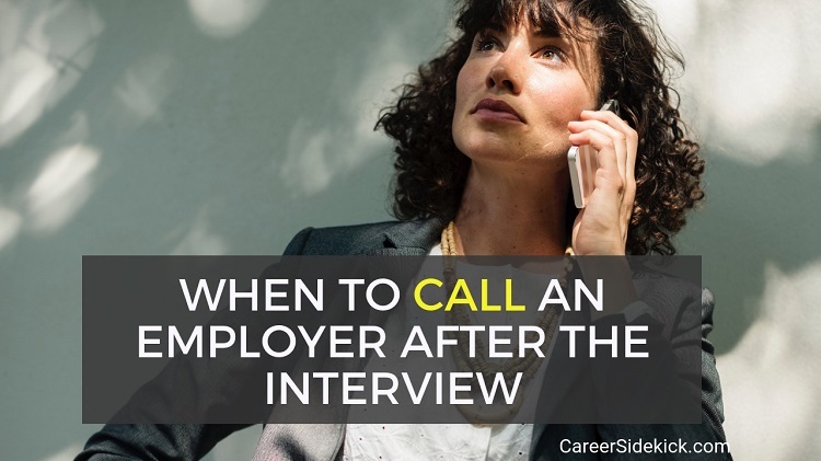 when should you call the interviewer after interview