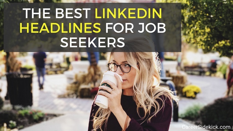 best linkedin headlines for job seekers